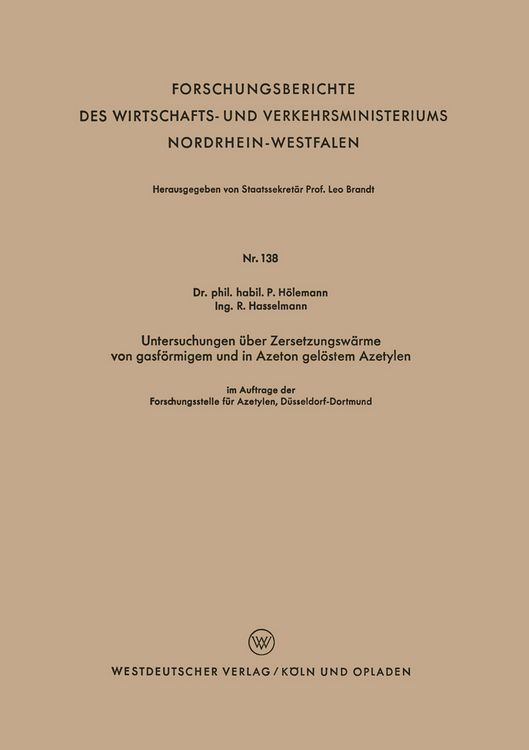 Produktbild: Untersuchungen &uuml;ber Zersetzungsw&auml;rme von gasf&ouml;rmigem und in Azeton gel&ouml;stem Azetylen
