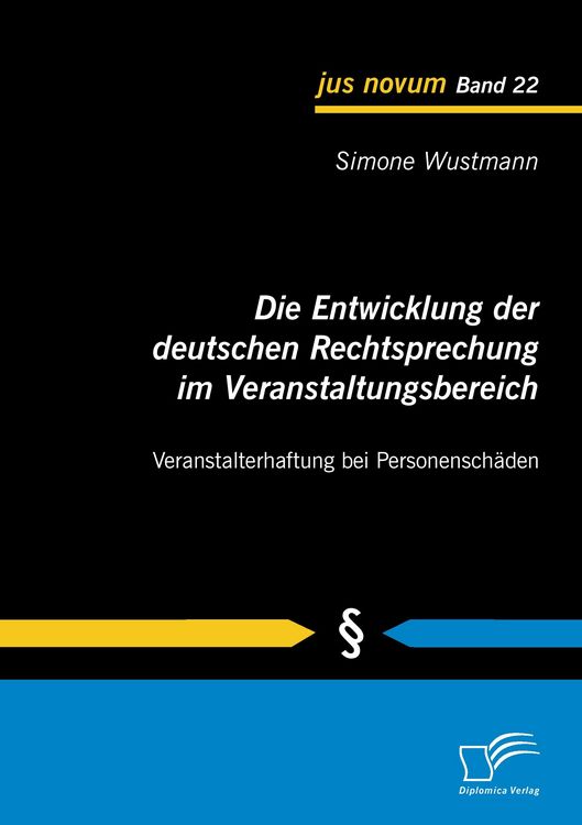 Produktbild: Die Entwicklung der deutschen Rechtsprechung im Veranstaltungsbereich