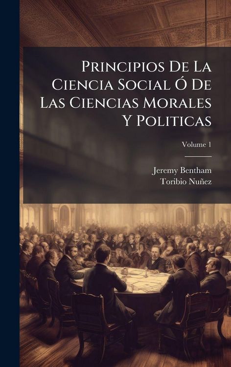 Produktbild: Principios De La Ciencia Social &Atilde;" De Las Ciencias Morales Y Politicas