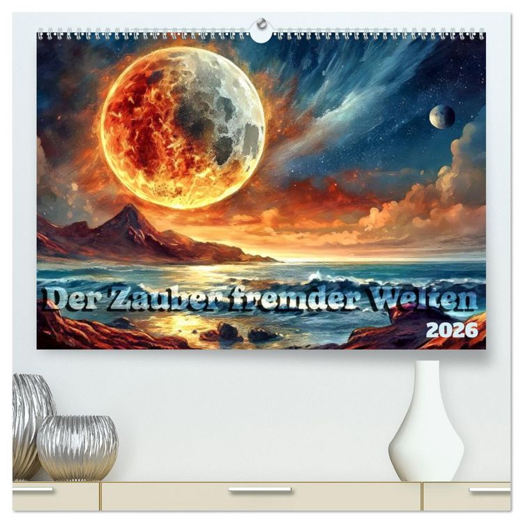 Produktbild: Der Zauber fremder Welten (hochwertiger Premium Wandkalender 2026 DIN A2 quer), Kunstdruck in Hochglanz