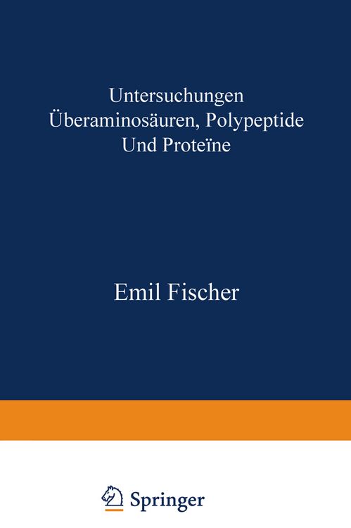 Produktbild: Untersuchungen &uuml;ber Aminos&auml;uren, Polypeptide und Prote&iuml;ne (1899&ndash;1906)