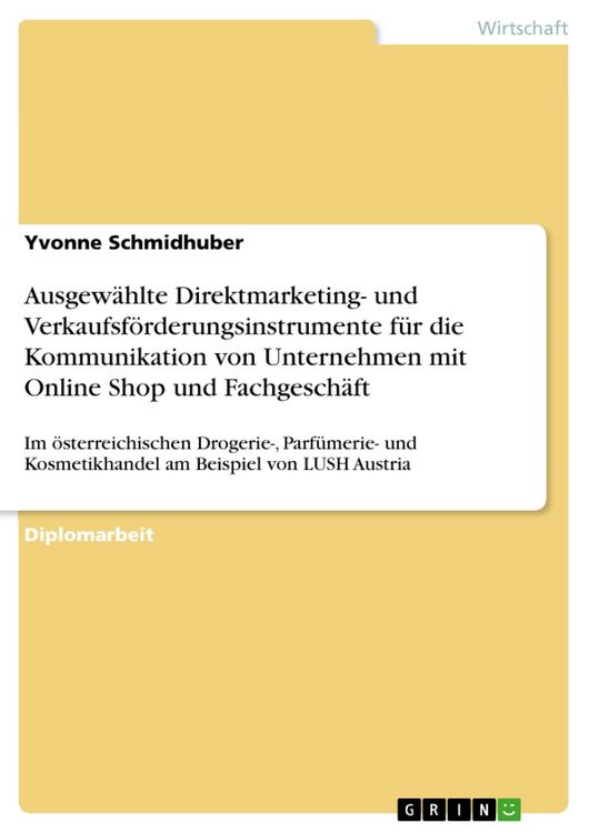 Produktbild: Ausgew&auml;hlte Direktmarketing- und Verkaufsf&ouml;rderungsinstrumente f&uuml;r die Kommunikation von Unternehmen mit Online Shop und Fachgesch&auml;ft