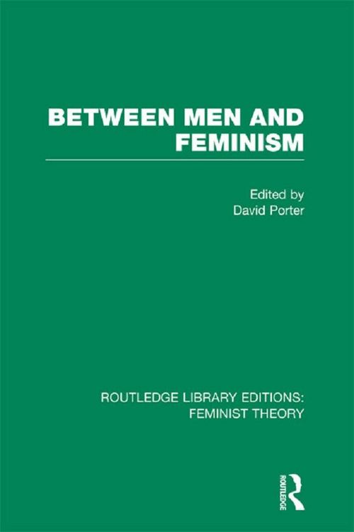 Produktbild: Between Men and Feminism (RLE Feminist Theory)