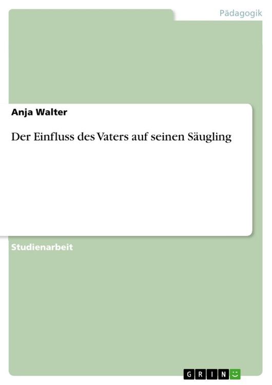 Produktbild: Der Einfluss des Vaters auf seinen Säugling