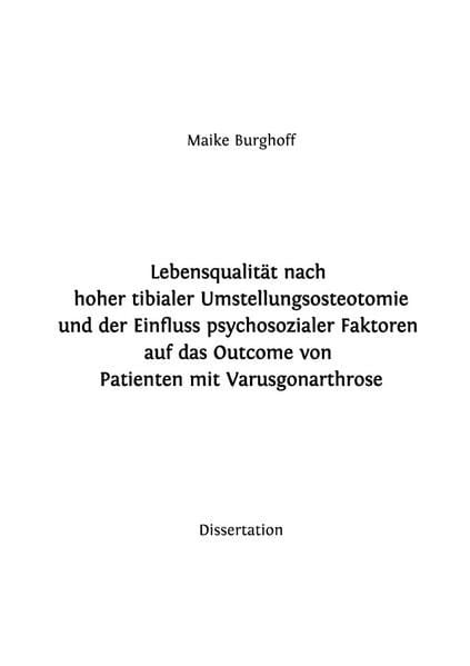 Produktbild: Lebensqualit&auml;t nach hoher tibialer Umstellungsosteotomie und der Einfluss psychosozialer Faktoren auf das Outcome von Patienten mit Varusgonarthrose