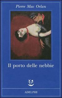 Produktbild: Il porto delle nebbie