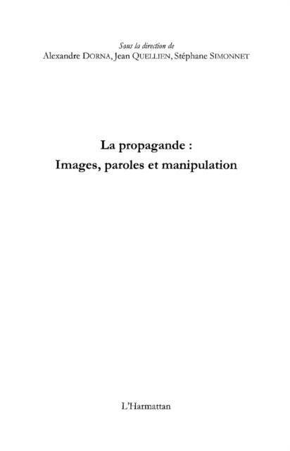 Produktbild: La propagande : images, paroles et manipulation