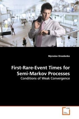 Produktbild: Drozdenko, M: First-Rare-Event Times for Semi-Markov Process