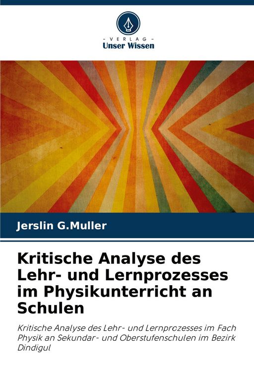 Produktbild: Kritische Analyse des Lehr- und Lernprozesses im Physikunterricht an Schulen