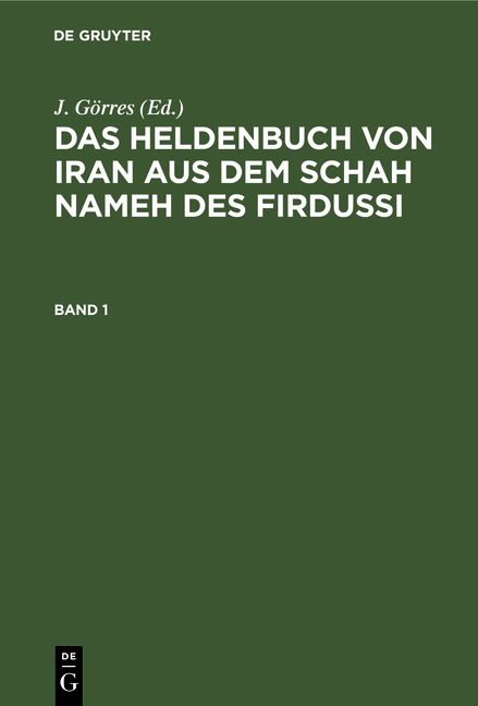 Produktbild: Das Heldenbuch von Iran aus dem Schah Nameh des Firdussi. Band 1