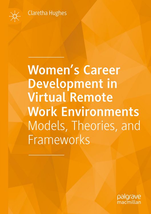 Produktbild: Women&rsquo;s Career Development in Virtual Remote Work Environments
