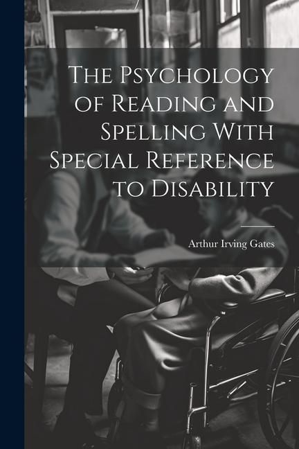 Produktbild: The Psychology of Reading and Spelling With Special Reference to Disability