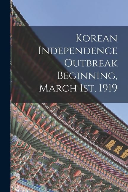 Produktbild: Korean Independence Outbreak Beginning, March 1st, 1919