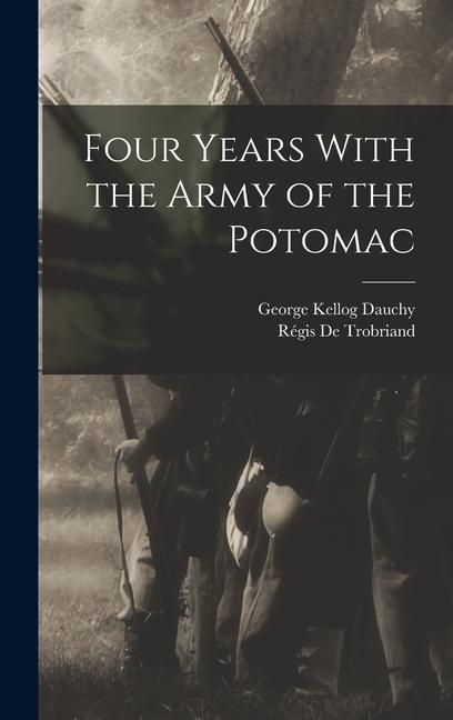 Produktbild: Four Years With the Army of the Potomac