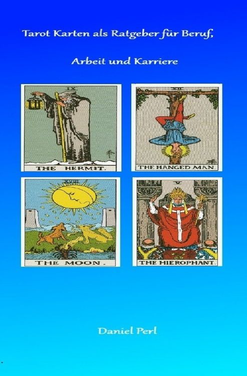 Produktbild: Tarot Karten als Ratgeber f&uuml;r Beruf, Arbeit und Karriere