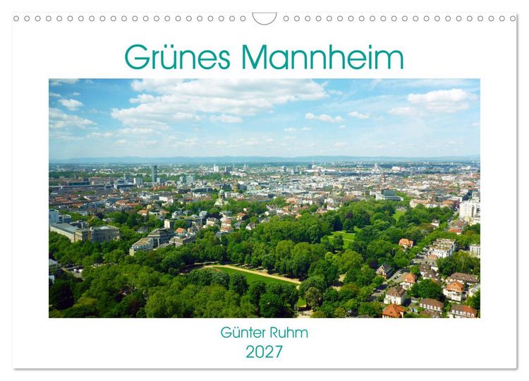 Produktbild: Gr&uuml;nes Mannheim (Wandkalender 2027 DIN A3 quer), CALVENDO Monatskalender