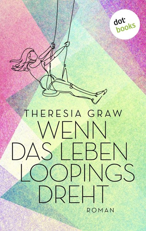 Produktbild: Wenn das Leben Loopings dreht