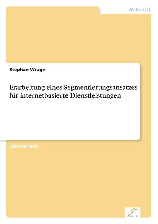 Produktbild: Erarbeitung eines Segmentierungsansatzes f&uuml;r internetbasierte Dienstleistungen