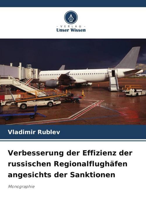 Produktbild: Verbesserung der Effizienz der russischen Regionalflugh&auml;fen angesichts der Sanktionen