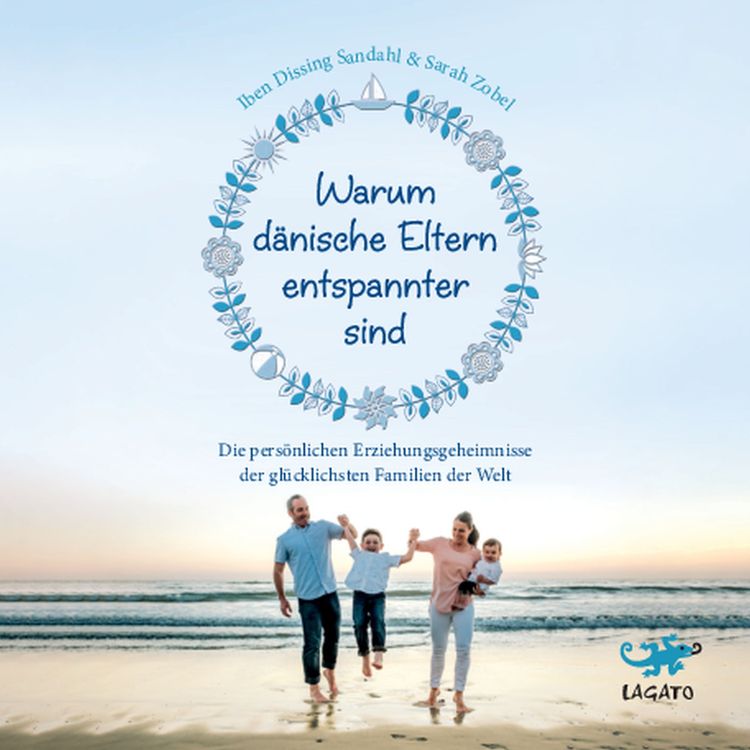 Produktbild: Warum d&auml;nische Eltern entspannter sind