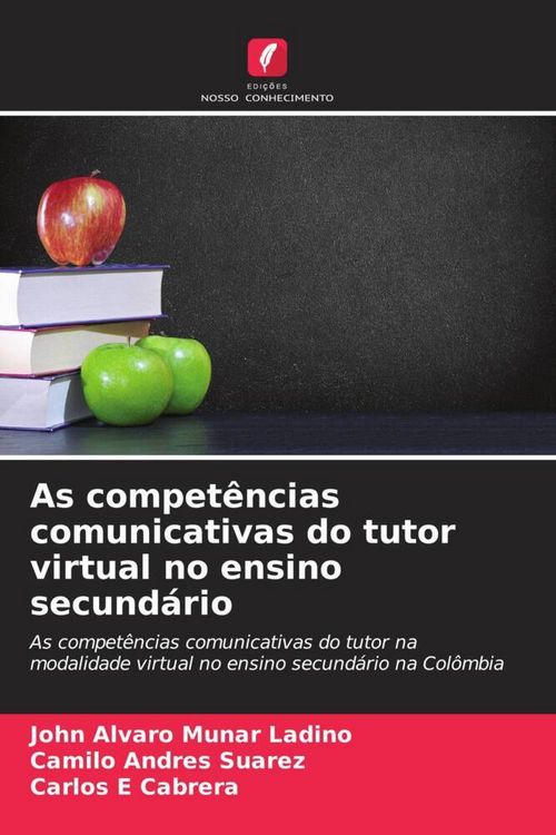 Produktbild: As compet&ecirc;ncias comunicativas do tutor virtual no ensino secund&aacute;rio