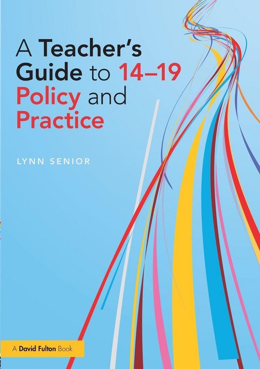 Produktbild: A Teacher's Guide to 14-19 Policy and Practice