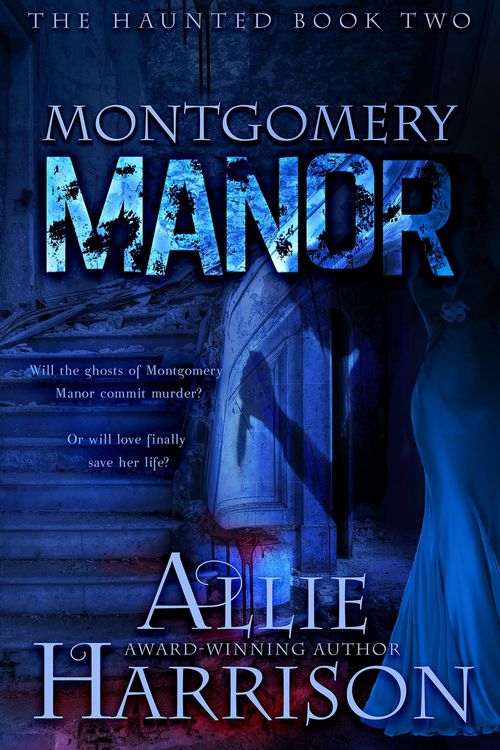 Produktbild: Montgomery Manor (The Haunted, #2)