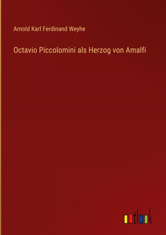 Produktbild: Octavio Piccolomini als Herzog von Amalfi