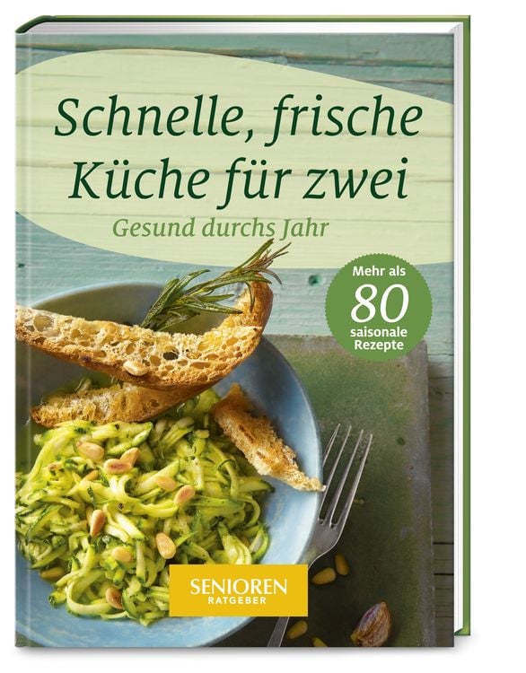 Produktbild: Senioren Ratgeber: Schnelle, frische Küche für zwei