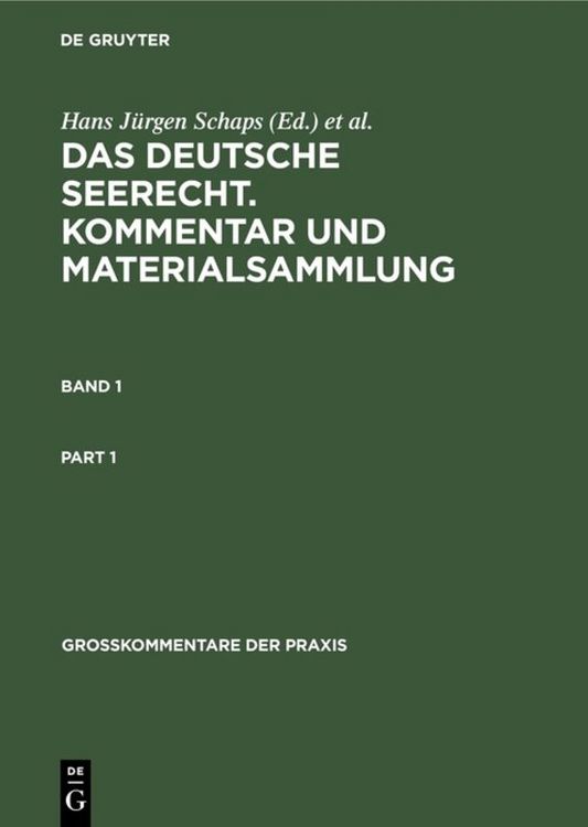 Produktbild: Georg Abraham: Das deutsche Seerecht. Kommentar und Materialsammlung / Georg Abraham: Das deutsche Seerecht. Kommentar und Materialsammlung. Band 1
