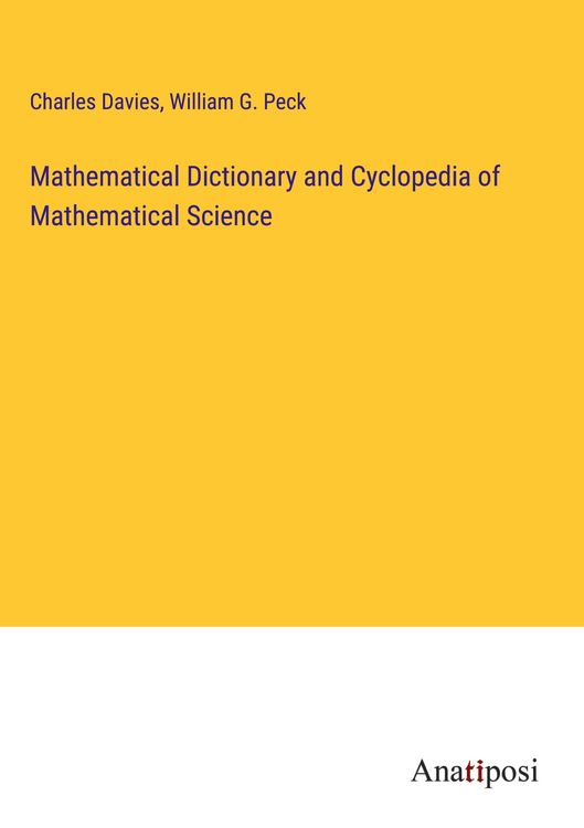 Produktbild: Mathematical Dictionary and Cyclopedia of Mathematical Science