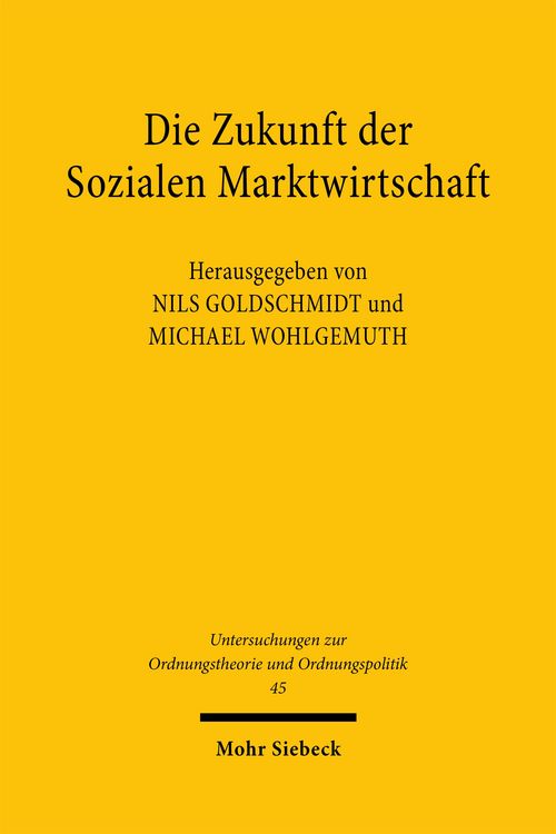 Produktbild: Die Zukunft der Sozialen Marktwirtschaft