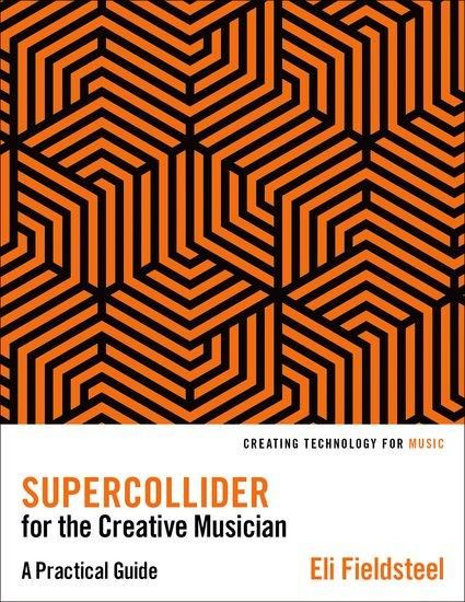 Produktbild: SuperCollider for the Creative Musician