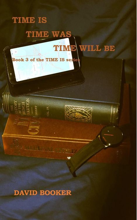 Produktbild: Time Is, Time Was, Time Will Be