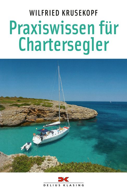 Produktbild: Praxiswissen f&uuml;r Chartersegler