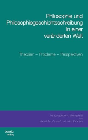 Produktbild: Philosophie und Philosophiegeschichtsschreibung in einer ver&auml;nderten Welt