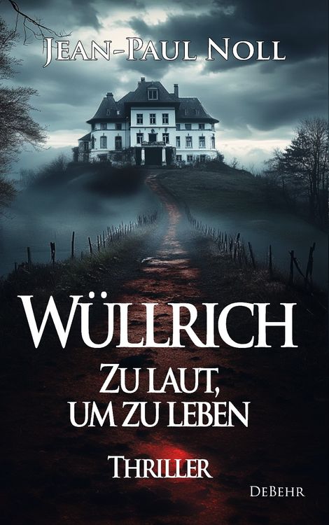 Produktbild: W&uuml;llrich &ndash; Zu laut, um zu leben - Thriller
