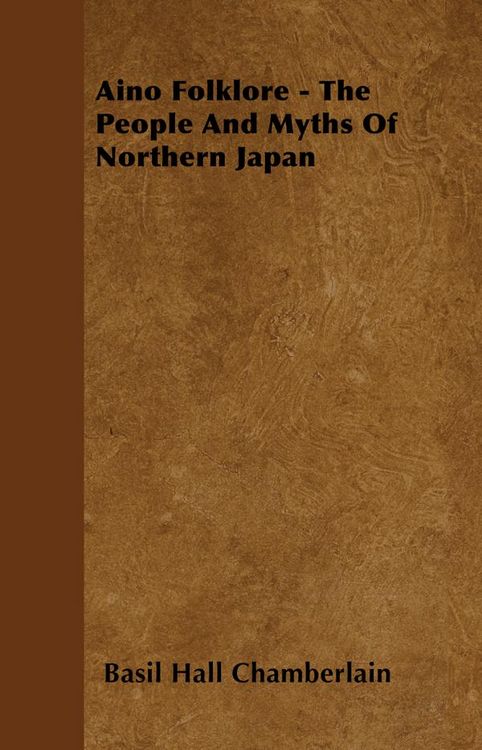 Produktbild: Aino Folklore - The People and Myths of Northern Japan