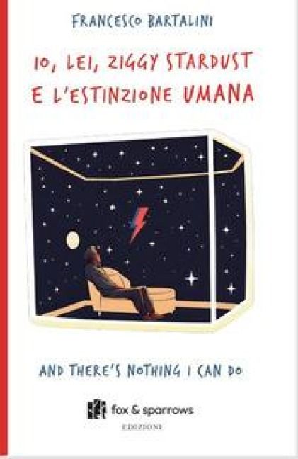 Produktbild: Io, Lei, Ziggy Stardust e l'estinzione umana. And there's nothing i can do