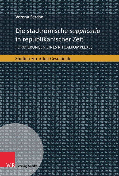 Bild vom Artikel Die stadtrömische supplicatio in republikanischer Zeit vom Autor Verena Fercho