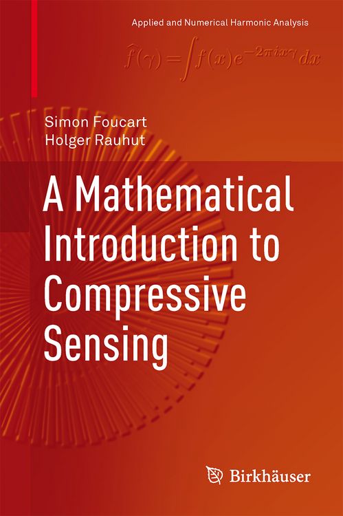 Produktbild: A Mathematical Introduction to Compressive Sensing
