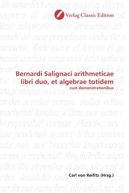 Produktbild: Bernardi Salignaci arithmeticae libri duo, et algebrae totidem