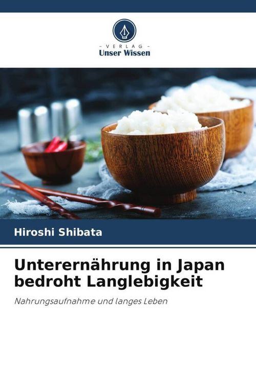 Produktbild: Unterern&auml;hrung in Japan bedroht Langlebigkeit
