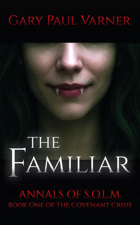 Produktbild: The Familiar (Annals of S.O.L.M., #1)