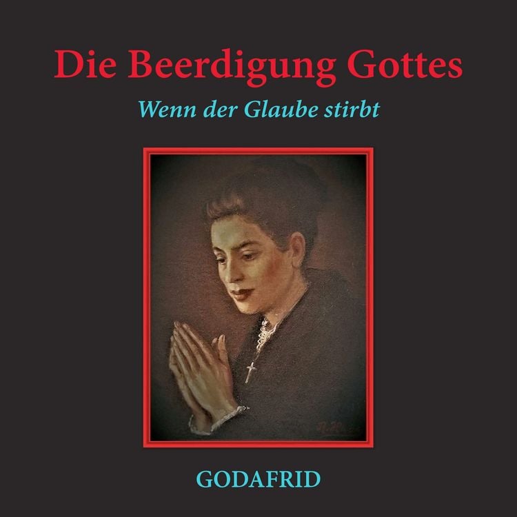 Produktbild: Die Beerdigung Gottes