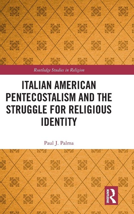 Produktbild: Italian American Pentecostalism and the Struggle for Religious Identity