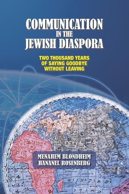 Produktbild: Communication in the Jewish Diaspora: Two Thousand Years of Saying Goodbye Without Leaving