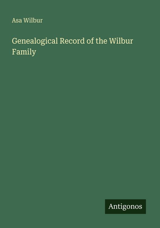 Produktbild: Genealogical Record of the Wilbur Family