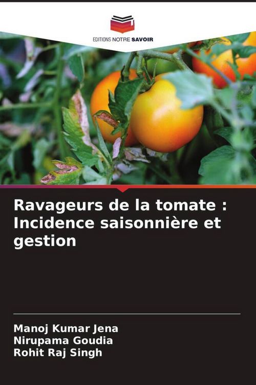 Produktbild: Ravageurs de la tomate : Incidence saisonni&egrave;re et gestion