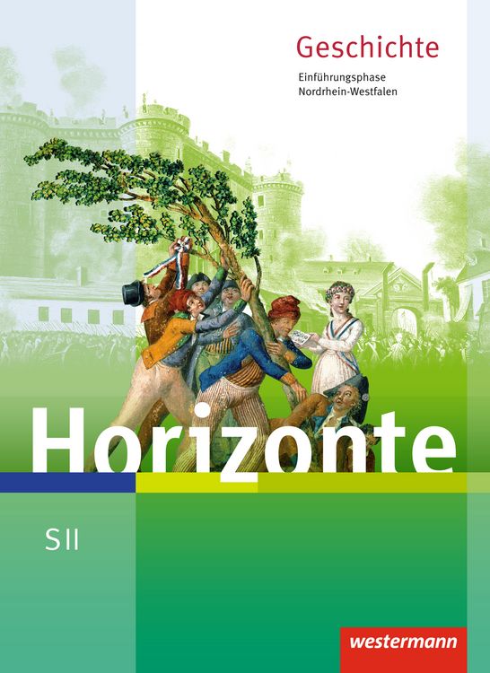 Produktbild: Horizonte - Geschichte. Schulbuch. Einf&uuml;hrungsphase. Nordrhein-Westfalen